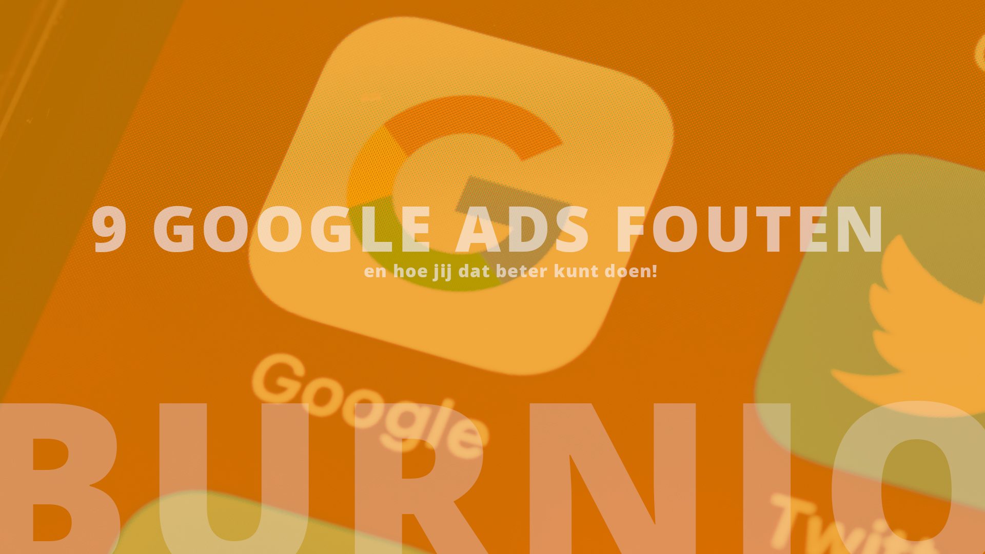 9 veel gemaakte Google Ads fouten